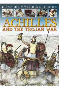 Achilles and the Trojan War