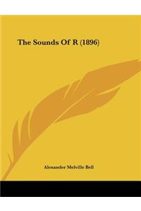 The Sounds Of R (1896)