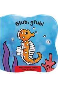 Glub, Glub!