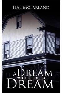 A Dream Within A Dream