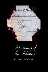 Admissions of An Adulterer