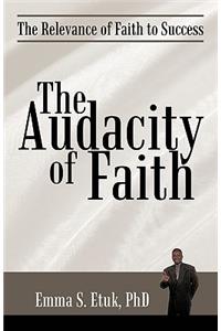 Audacity of Faith