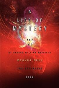 Life of Mystery