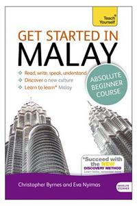 Get Started in Beginner's Malay: Teach Yourself