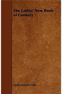 The Ladies' New Book of Cookery