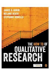 The How to of Qualitative Research