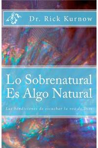 Lo Sobrenatural Es Algo Natural