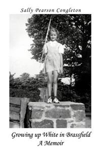 Growing Up White in Brassfield A Memoir