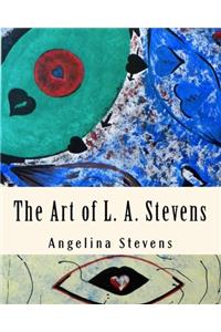 The Art of L. A. Stevens