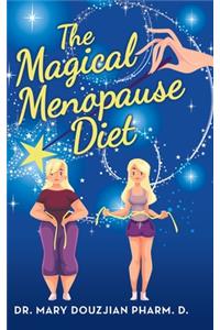 The Magical Menopause Diet