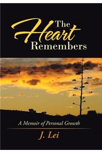The Heart Remembers
