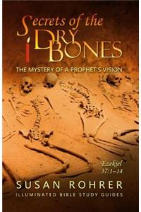 Secrets of the Dry Bones