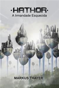 Hathor: A Irmandade Esquecida