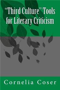 "Third Culture" Tools for Literary Criticism