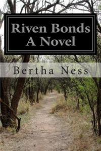 Riven Bonds A Novel