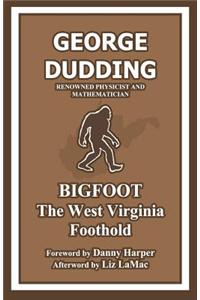Bigfoot: The West Virginia Foothold