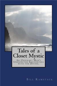 Tales of a Closet Mystic