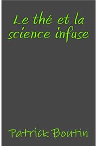 Le Thé Et La Science Infuse