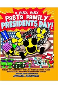 Very, Very Pasta Family Presidents Day!