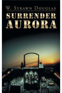 Surrender Aurora