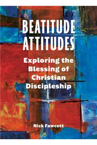 Beatitude Attitudes