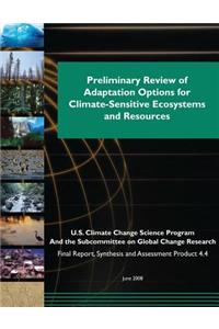 Preliminary Review of Adaptation Options for Climate-Sensitive Ecosystems and Resources (SAP 4.4)