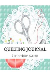 Quilt Journal: Write Down & Track Your Quilting DIY Projects & Quilting Patterns in Your Personal Quilting Journal
