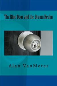 Blue Door and the Dream Realm