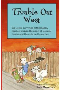 Trouble Out West