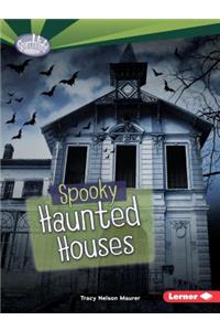 Spooky Haunted Houses