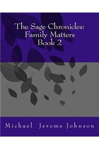 Sage Chronicles: Family Matters Book 2