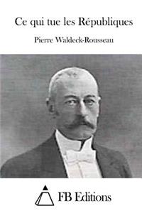 Ce qui tue les Républiques