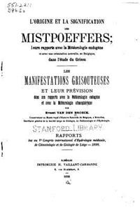 L'origine et la signification des Mistpoeffers, leurs rapports avec la météorologie endogène