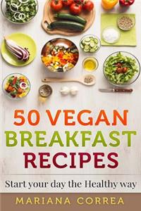 50 VEGAN BREAKFAST Recipes