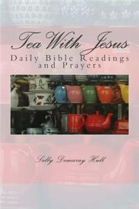 Tea With Jesus