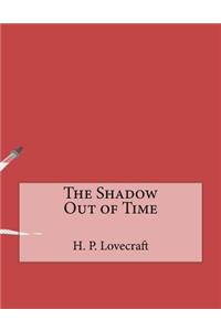 The Shadow Out of Time