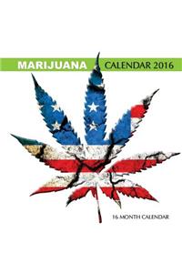 Marijuana Calendar 2016: 16 Month Calendar