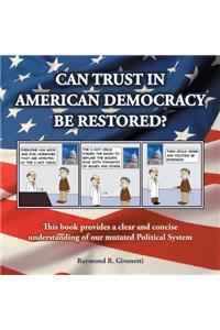 Can Trust in American Democracy Be Restored?