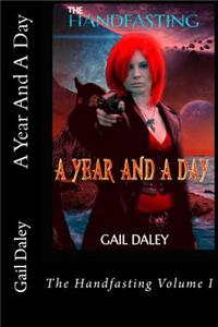 A Year and a Day: - The Handfasting Book 1