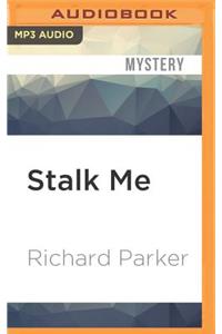 Stalk Me