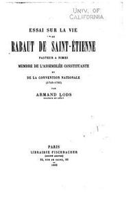 Essai sur la vie Rabaut de Saint-Étienne, pasteur a Nimes