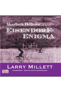 Sherlock Holmes and the Eisendorf Enigma