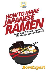 How To Make Japanese Ramen