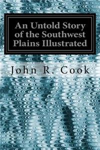 Untold Story of the Southwest Plains Illustrated