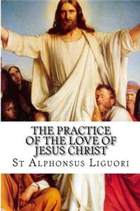 Practice of the Love of Jesus Christ