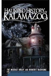 Haunted History of Kalamazoo