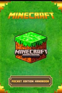Minecraft: Pocket Edition Handbook: The Ultimate Minecraft Game Guide to Minecraft Pocket Edition