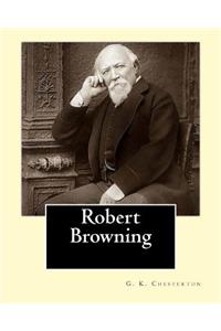 Robert Browning. By