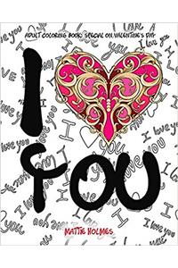 I Love You: Adult Coloring Book