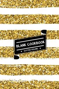 Blank Cookbook: Gold & White Shining Glitter (Best Gift for Food Lovers & Chefs): Blank 100 Recipes to Record